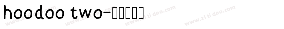 hoodoo two字体转换